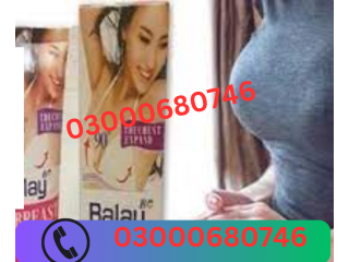 Balay Breast Enhancement Cream Price in Chakwal 03000680746