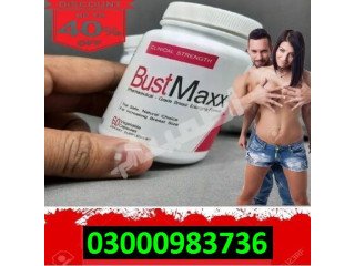 Bustmaxx Pills In Lahore # (03000983736)