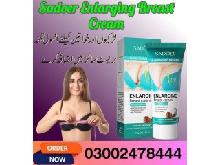 Sadoer Enlarging Breast Cream In Pakistan- 03002478444