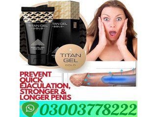 Titan Gel Gold For Men In Lahore | 03003778222